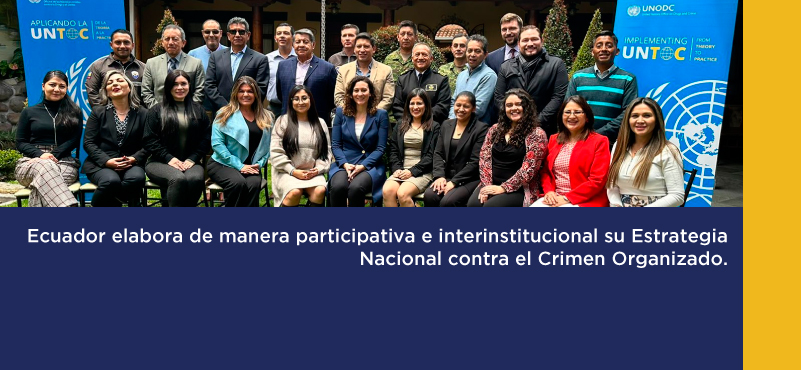 Ecuador elabora de manera participativa su estrategia contra el Crimen Organizado.